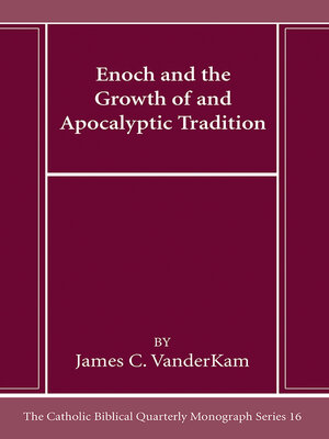 cover image of Enoch and the Growth of and Apocalyptic Tradition
